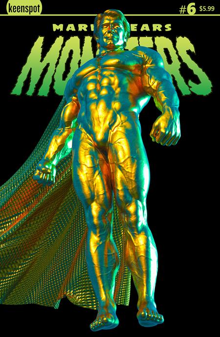 MARK SPEARS MONSTERS #6 CVR A MARK SPEARS THE GOLDEN MAN (SCHD: 7/30/2025)
