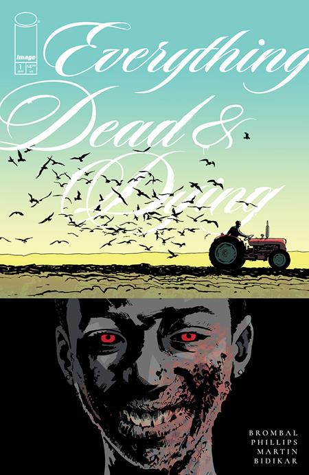 EVERYTHING DEAD & DYING #1 (OF 5) CVR D INC 1:25 SEAN PHILLIPS TRACTOR VAR (MR) (SCHD: 9/3/2025)