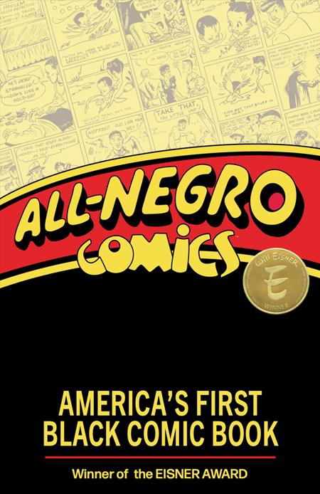 ALL NEGRO COMICS AMERICAS FIRST BLACK COMIC BOOK TP (SCHD: 10/22/2025)