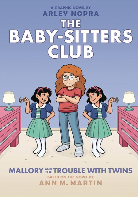 BABY SITTERS CLUB TP VOL 17 MALLORY AND THE TROUBLE WITH TWINS Previously Offered thru Other Distributors (SCHD: 10/8/2025)