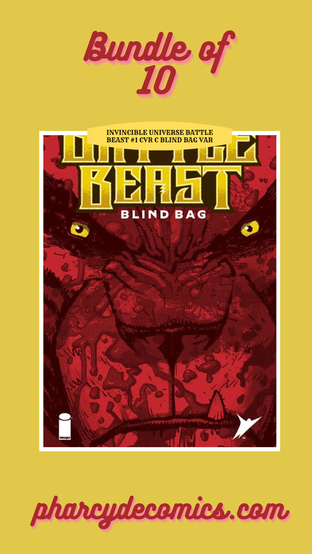 BUNDLE OF 10 - INVINCIBLE UNIVERSE BATTLE BEAST #1 CVR C BLIND BAG VAR (SCHD: 5/14/2025)