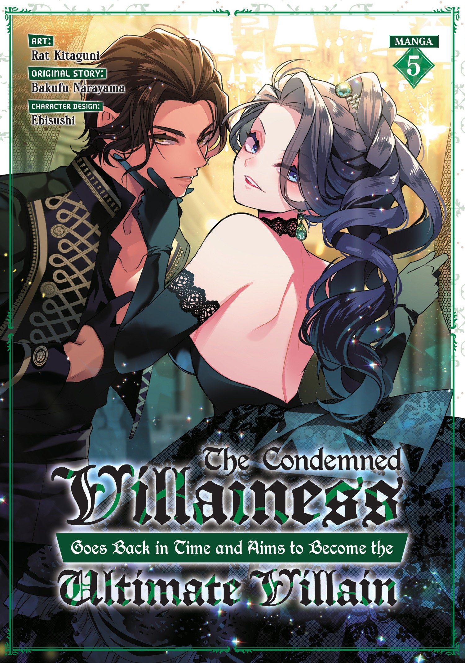 The Condemned Villainess Goes Back in Time and Aims to Become the Ultimate Villain (Manga) Vol. 5 (SCHD: 10/28/2025)