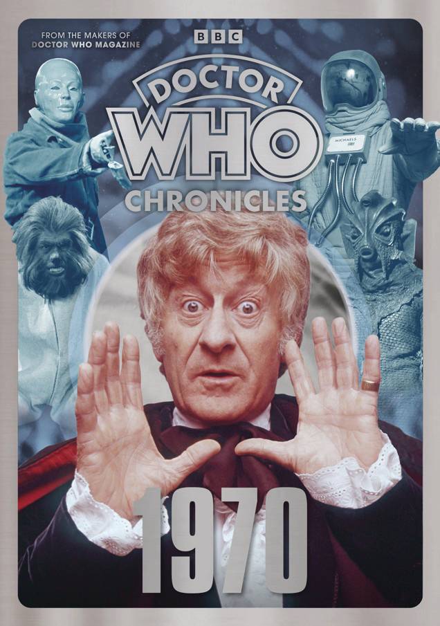 DOCTOR WHO MAGAZINE PRESENTS CHRONICLES 1970 (C: 0-1-2) (SCHD: 6/4/2025)