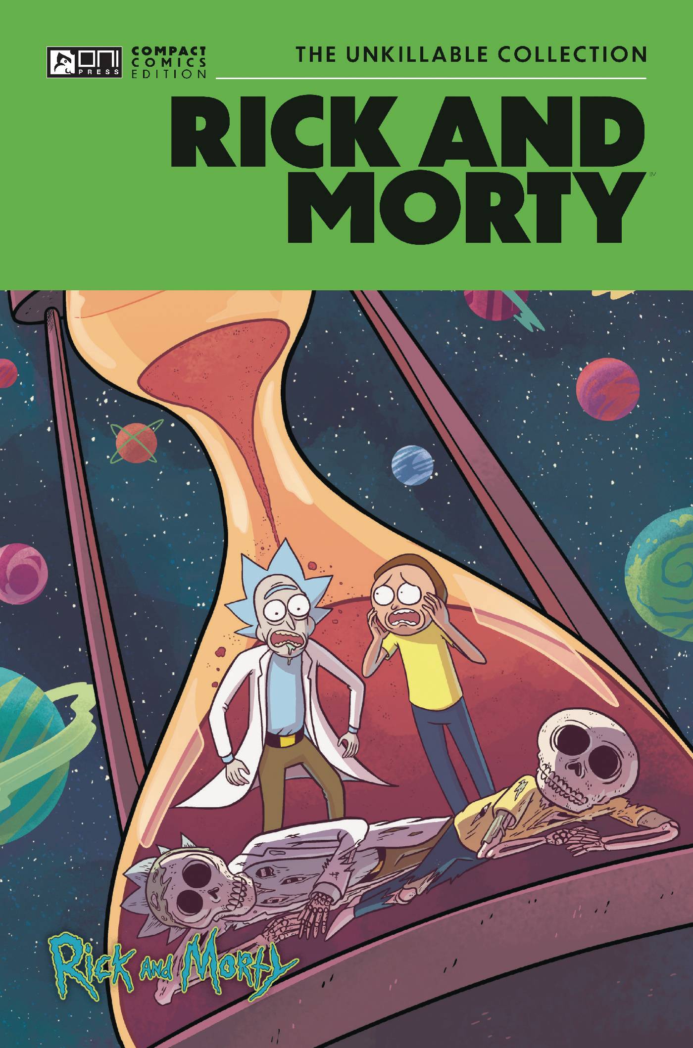 RICK AND MORTY ONI COMPACT COMICS ED UNKILLABLE COLL GN (MR) (SCHD: 6/18/2025)