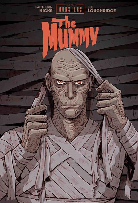 UNIVERSAL MONSTERS THE MUMMY HC FAITH ERIN HICKS & LEE LOUGHRIDGE CVR (SCHD: 10/29/2025)