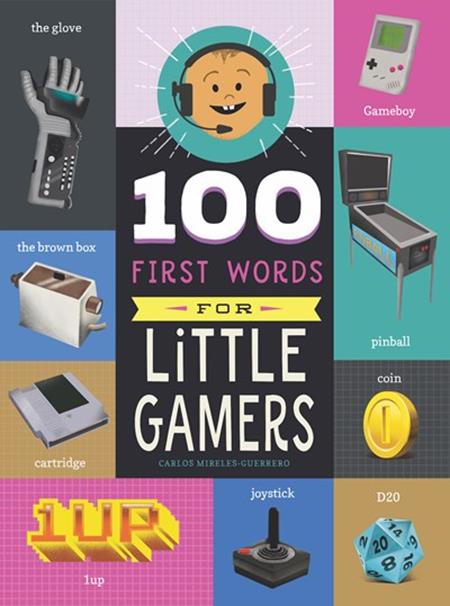100 FIRST WORDS FOR LITTLE GAMERS HC (SCHD: 10/8/2025)