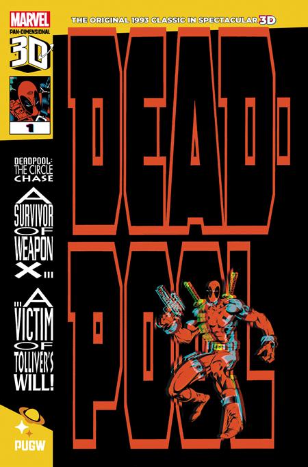 DEADPOOL CIRCLE CHASE (1993) #1 PAN-DIMENSIONAL 3D EDITION (SCHD: 10/8/2025)