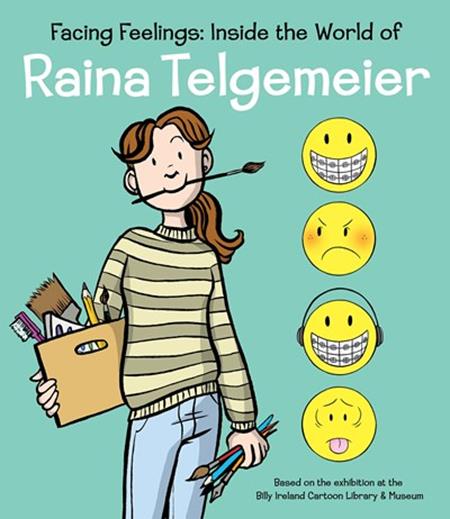 FACING FEELINGS HC INSIDE THE WORLD OF RAINA TELGEMEIER (SCHD: 10/22/2025)