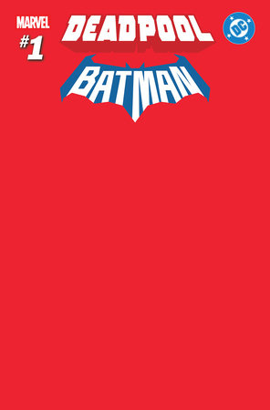 MARVEL/DC: DEADPOOL/BATMAN #1 RED BLANK COVER VARIANT (SCHD: 09/17/2025)