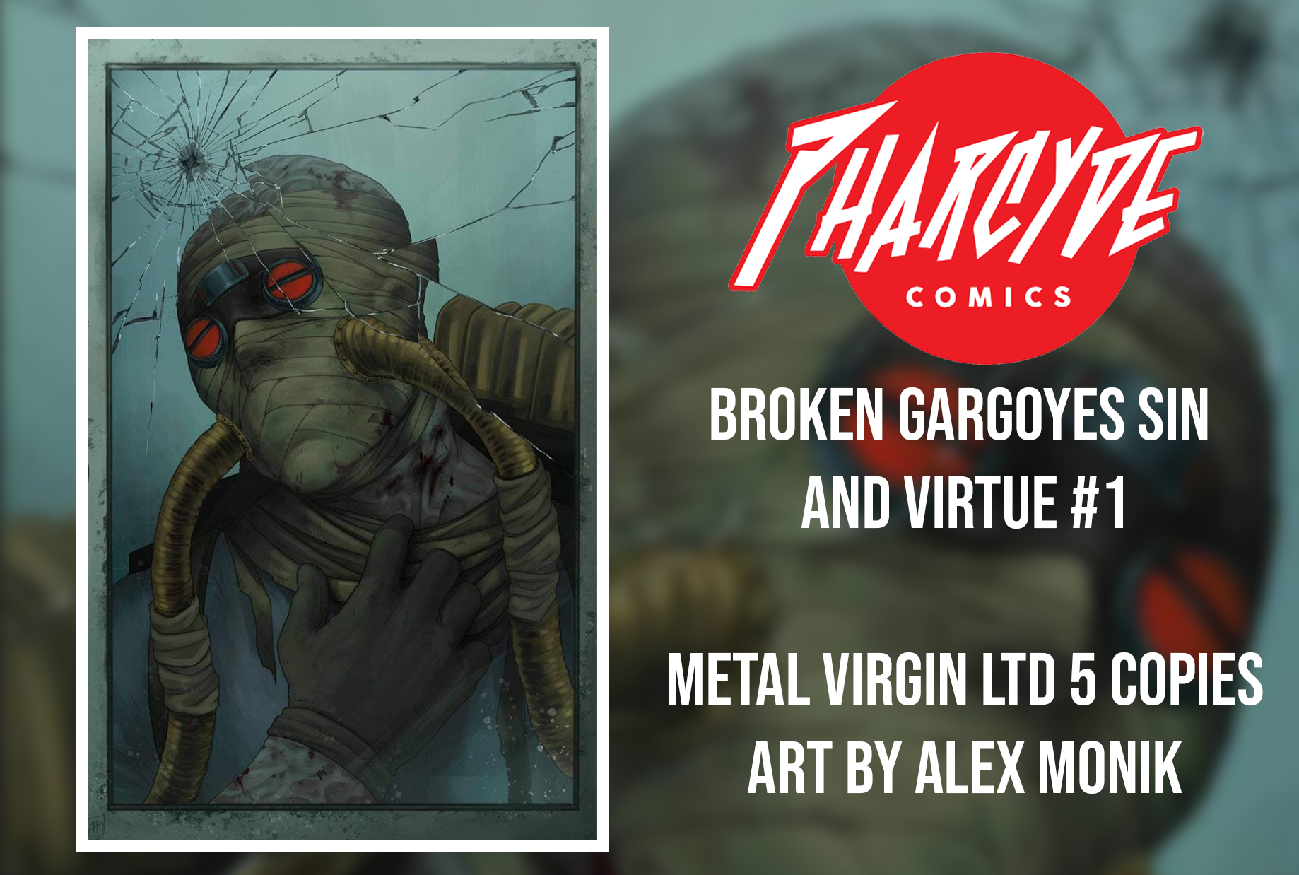 BROKEN GARGOYLES SIN AND VIRTUE #1 - Pharcyde Comics Alex Monik Exclusive LTD 250